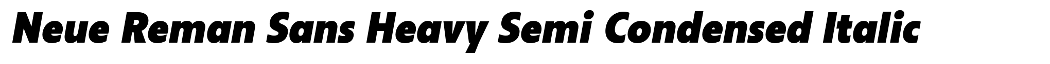 Neue Reman Sans Heavy Semi Condensed Italic image